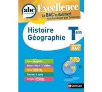 ABC BAC Excellence Histoire Géographie Terminale Alain Rajot (Auteur), Servane Marzin (Auteur), Laetitia Benbassat (Auteur), Frédéric Fouletier (Auteur), Adèle Gaillot (Auteur), Pascal Jézéquel (Auteu