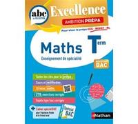 ABC BAC Excellence - Maths prépa ECG/BCPST/BL Term Gérard Chassard (Auteur), Christian Lixi (Auteur)
