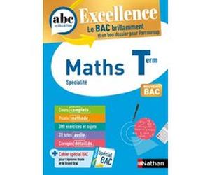 ABC BAC Excellence Maths terminale Christian Lixi (Auteur), Gérard Chassard (Auteur)