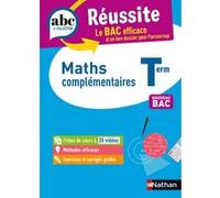 ABC BAC Réussite Maths Complémentaire Terminale Pierre-Antoine Desrousseaux (Auteur)
