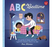 ABC Bedtime: Fall Gently to Sleep With This Nighttime Routine, from A to Zzz