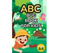 ABC Bug book for Kids: Interesting Facts About Insects | Alphabet for Children Ages 2-5 | Ants, Zebra butterfly and more.
