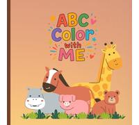 ABC Color with Me: Coloring Book for Children Ages 3-5