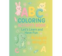 ABC Coloring Activity Book: Let's Learn and have fun