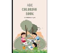 ABC Coloring Adventure: Learn Letters with Fun & Creativity: A Fun Alphabet Coloring Book for Kids Ages 3-5 | Boost Early Learning, Fine Motor Skills & Letter Recognition Through Creative Play