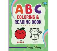 ABC Coloring And Reading Book For Kids: Cute Cartoon style Illustrations of Animals, Fruits, Vehicles Outline in 54 Pages