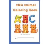 ABC Coloring book: A cheerful ABC adventure where every letter brings a new animal to meet. Designed to spark creativity, help with early learning, and keep kids happily coloring.: ABC Coloring Fun