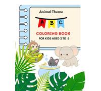 ABC Coloring Book for age 2 to 6 - Theme Based on Animal holding Letter - Bold & Easy Design for Toddlers Learning