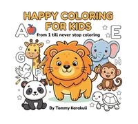 ABC Coloring Book for Kids Ages 1- never stop coloring!: Learn the Alphabet A to Z with Cute Animals | Big Bold Letters and Easy Coloring Pages for ... Activity Book for Boys and Girls all age ages