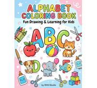 ABC Coloring Book for Kids Ages 2-5 | Animals, Birds, Vehicles, Fruits, Toys & Alphabets For Boys & Girls: Coloring Book for Toddlers and Preschool Kids