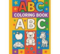 ABC Coloring Book for Kids Ages 3-5: 100+ Easy Pictures, Alphabet Tracing & First Words (Animals, Vehicles, Food & More): Fun Phonics and Fine-Motor Practice for Toddlers & Preschoolers