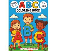 ABC Coloring Book for Kids Ages 3-5: 50+ Beautiful Illustrations to Help Your Child Learn the Alphabet and Symbols