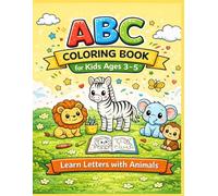 ABC Coloring Book for Kids Ages 3-5: Learn Letters with Animals | Fun and Easy Alphabet Coloring Pages for Preschool and Kindergarten