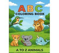 ABC Coloring Book for Kids: Fun Alphabet Learning with Cute Animals and Nature Scenes