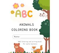 ABC Coloring Book for Kids: Fun & Easy Alphabet Coloring with Letters and Animals: A Creative Way for Toddlers and Preschoolers to Learn the Alphabet, Recognize Letters, and Develop Fine Motor Skills