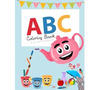 ABC Coloring Book for Kids: Learn and Color the Alphabet with Fun Pictures from A to Z