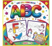 ABC Coloring Book for Kids: Learn English Language Alphabets. Builds early literacy, boosts creativity, focus, and fine motor skills for Kids Ages 1-5