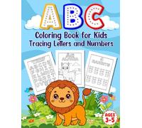 ABC Coloring Book for Kids: Tracing Letters and Numbers for Kids 3-5, Learn the Alphabet and Numbers with Cute Animal Friends, For Preschool & Kindergarten Readiness