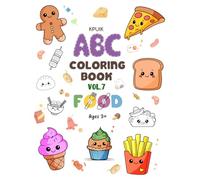 ABC Coloring Book for Kids Vol.7 Food: Cute, Large, Clear Illustrations for Learning Letters and Vocabulary