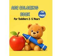 ABC Coloring Book for Toddlers: Fun and Easy Alphabet Coloring Book with Cute Animals and Objects for Kids Ages 2-5