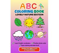 ABC COLORING BOOK : LOVELY NATURE EDITION: Delightful Nature-Themed Coloring Pages for Fun and Learning