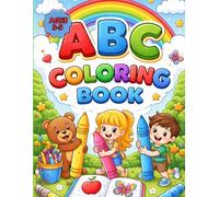 ABC COLORING BOOK Simple & Big Coloring Book for Toddler: 124 Easy And Fun Coloring Pages For Kids, Preschool and Kindergarten