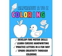 ABC Coloring & Cursive Handwriting Practice Book: Fun Alphabet A-Z Activity Workbook with Tracing Letters and Cute Coloring Pages: Learn the Alphabet, ... Preschool, Kindergarten & Early Elementary