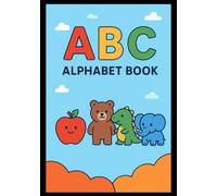 ABC Coloring in and Learning book for Children, while having lots of fun: Age 2-8 learning to coloring in and learning the Alphabet at the same time