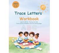 ABC Coloring & Tracing Book for Kids Ages 3-5: Learn Letters and Numbers with Fun Activities: 140+ Pages of Alphabet , Letter Tracing, and Number Practice (0-9) for Preschool & Kindergarten