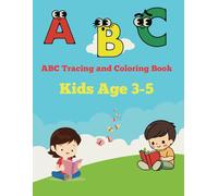 "ABC Coloring & Tracing Book for Kids": Fun and Easy Activities for Learning and Writing Letters - Improves Handwriting and Fine Motor Skills