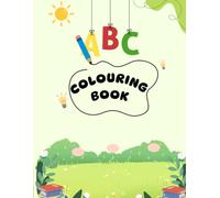 ABC Colouring Book | Fun Learning and Colouring Workbook for Kids Ages 2-5 | Big Alphabet Letters to Colour, Trace, and Recognise | Books for Toddlers & Preschoolers