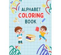 ABC Colouring Book | Fun Learning and Colouring Workbook for Kids Ages 2-5 | Big Alphabet Letters to Colour and Recognise | Books for Toddlers & Preschoolers