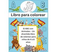 ABC con Animales - Un Libro para Colorear Divertido para Niños: Aprende el ABC con Animales - Libro para Colorear Infantil