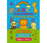 ABC CUTE ANIMALS COLORING & ACTIVITY BOOK FOR KIDS AND TODDLERS AGES 2-10