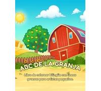 ABC DE LA GRANJA: Libro de colorear bilingüe con líneas gruesas para artistas pequeños