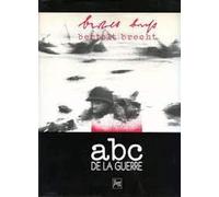 Abc De La Guerre. Trente Textes Inedits