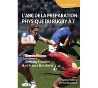 ABC de la préparation physique du rugby à 7 - Anthony Couderc - Institut National Du Sport Et De L'education Physique - broché - Guide