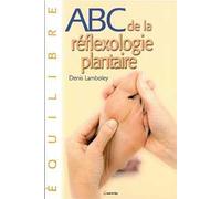 ABC de la réflexologie plantaire