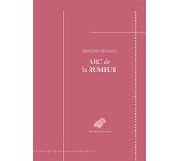 ABC de la rumeur Françoise Reumaux (Auteur)