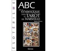 Abc De La Symbolique Dans Le Tarot De Marseille