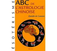 Abc De L'astrologie Chinoise