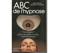 ABC de l'hypnose : développez votre mémoire et vos connaissances