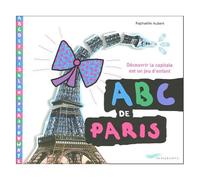 Abc De Paris - Découvrir La Capitale Est Un Jeu D'enfant