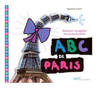 Abc De Paris - Découvrir La Capitale Est Un Jeu D'enfant