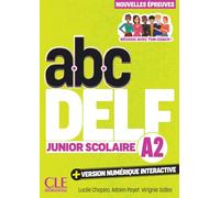 ABC Delf Junior Scolaire - Niveau A2 - 3ème édition: Audio en ligne et version numérique 100% interactive incluse