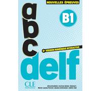 ABC DELF - Niveau B1 - 3ème édition: Audio en ligne et version numérique 100% interactive incluse