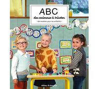 ABC des animaux à tricoter Collectif la Droguerie (Auteur)