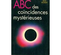 ABC des coïncidences mystérieuses