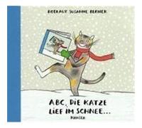 ABC, die Katze lief im Schnee Berner, Rotraut Susanne (Auteur)