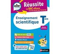 ABC du BAC Réussite Enseignement Scientifique Terminale Karine Marteau-Bazouni (Auteur), Christian Camara (Auteur), Claudine Gaston (Auteur), Nicolas Coppens (Auteur)